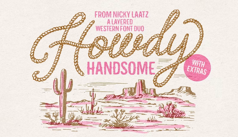 Howdy Handsome Font
